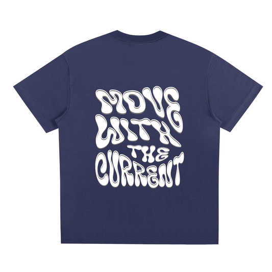 MOVE WITH THE CURRENT